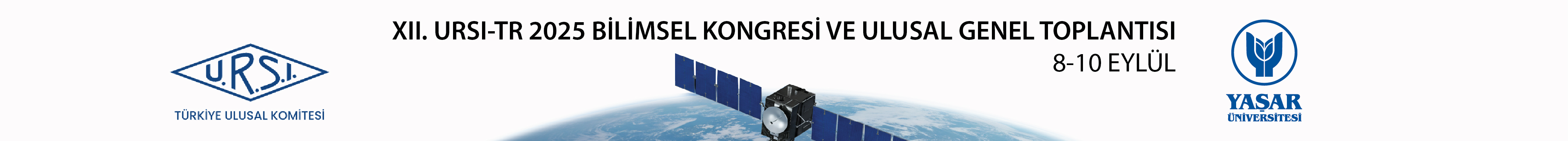 URSI-Türkiye | XII. URSI-TR 2025 Bilimsel Kongresi ve Ulusal Komitesi Genel Kurul Toplantısı